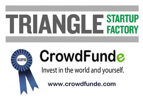 Triangle Startup Factory ACCEPTS CrowdFunde For Spring 2014 Class | Startup Revolution | Scoop.it