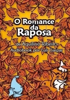 Romance da Raposa :: Eu e o Português | LIVROS e LEITURA(S) | Scoop.it