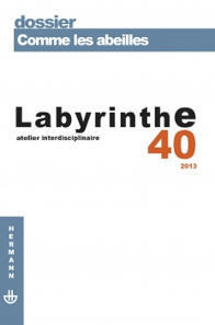 Dossier "Comme les abeilles" de la revue Labyrinthe, atelier interdisciplinaire, numéro 40, 2013 | Insect Archive | Scoop.it