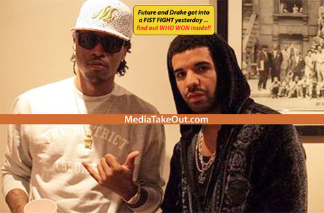 MTO WORLD EXCLUSIVE: Future And Drake . . . Reportedly Get Into a FIST FIGHT . . . Before Last Night's CONCERT!!! - MediaTakeOut.com™ 2013 | GetAtMe | Scoop.it