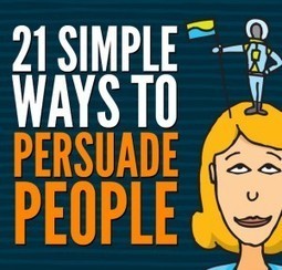 The 21 Principles of Persuasion | #HR #RRHH Making love and making personal #branding #leadership | Scoop.it