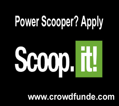 Rock Scoopit? Great Content Curator? CrowdFunde Hiring 10 Great Content Curators | Startup Revolution | Scoop.it