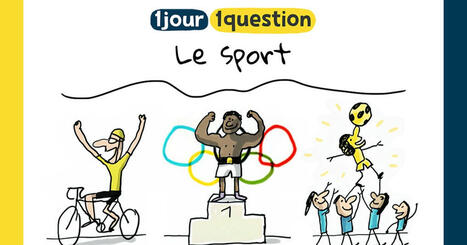 Le sport avec 1 jour, 1 question | Lumni | FLEursdeFLE | Scoop.it