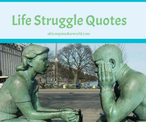 45 Life Struggle Quotes To Inspire You Stay Hopeful And Motivated | Christian Inspirational Blog | Scoop.it
