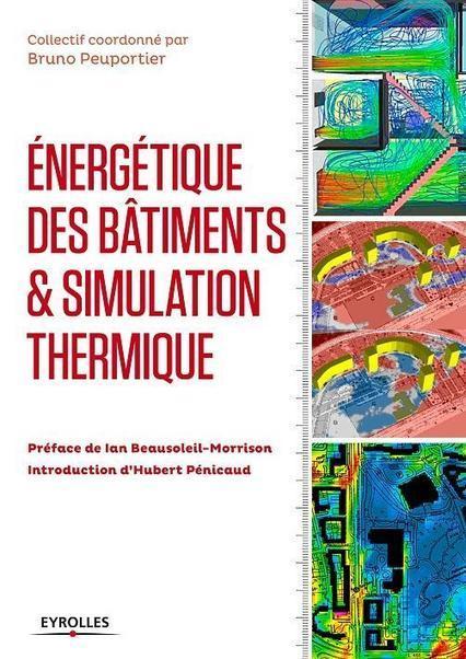 [Livre] "Energétique des bâtiments et simulation thermique" paru chez Eyrolles | Build Green, pour un habitat écologique | Scoop.it