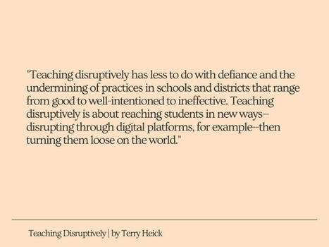 Teaching Disruptively - Terry Heick | Career Development | Scoop.it