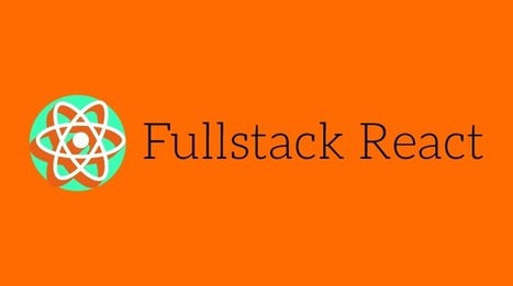 Fullstack React | JavaScript for Line of Business Applications | Scoop.it