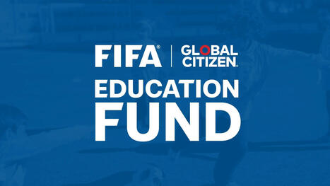 Le Fonds mondial de la FIFA et Global&nbsp;Citizen pour l&rsquo;&eacute;ducation octroie des subventions &agrave; un premier groupe d&rsquo;organisations facilitant l&rsquo;acc&egrave;s &agrave; l&rsquo;&eacute;ducation et au football &agrave; l&rsquo;&eacute;chelle locale | 3 - Innovations sociales | Scoop.it