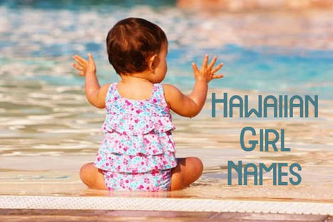 Hawaiian Girl Names | Name News | Scoop.it