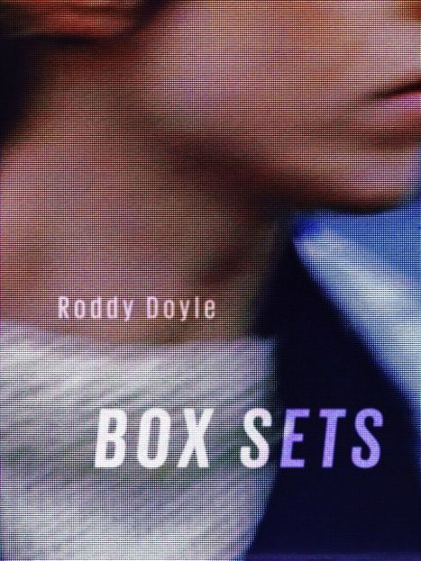 The New Yorker Fiction - Roddy Doyle: “Box Sets” | The Irish Literary Times | Scoop.it