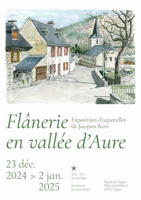 Exposition "Flânerie en vallée d'Aure" à Vignec du 23 décembre au 2 janvier | Vallées d'Aure & Louron - Pyrénées | Scoop.it