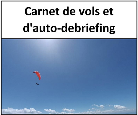 Carnet de vols et d'auto-debriefing - Sebastien Richard | Gestion des risques en vol libre | Scoop.it