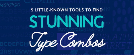 5 Little-Known Tools to Find Stunning Type Combos | Font Lust & Graphic Desires | Scoop.it