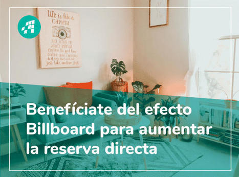 Qué es el efecto Billboard y cómo aprovecharlo para aumentar la venta directa | AvaiBook | Seo, Social Media Marketing | Scoop.it