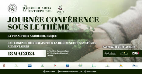 Invitation à la Conférence sur la Transition Agroécologique: Une urgence pour la résilience des SYSTÈMES ALIMENTAIRES | CIHEAM Press Review | Scoop.it