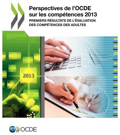 Perspectives de l'OCDE sur les comp&eacute;tences 2013 | OECD READ edition | 21st Century Learning and Teaching | Scoop.it