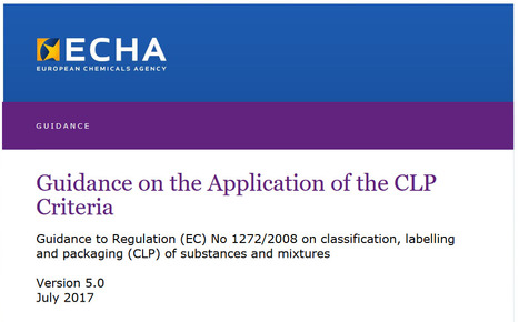 Guidance update on the Application of the CLP Criteria &&nbsp;on labelling and packaging in accordance with CLP | Pr&eacute;vention du risque chimique | Scoop.it