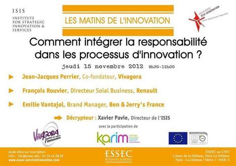 Pour vos agendas : Comment int&eacute;grer la responsabilit&eacute; dans les processus d&rsquo;innovation&nbsp;? 15/11/2012, Paris | Responsabilit&eacute; Sociale des Entreprises | RSE et D&eacute;veloppement Durable | Scoop.it