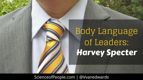 Body Language of Leaders: Harvey Specter - SUITS | Performance Project | Scoop.it