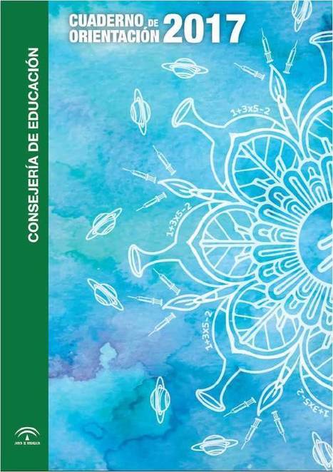 Cuaderno de Orientación de la provincia de Cádiz 2017-18 | Recursos para la orientación educativa | Scoop.it