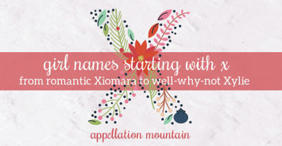 Girl Names Starting with X: Xandra, Ximena, Xin | Name News | Scoop.it