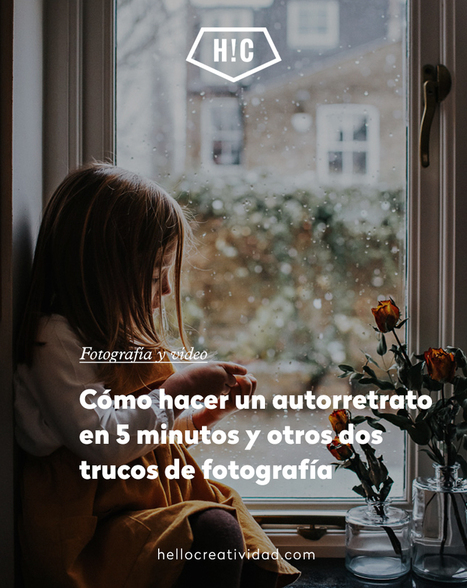 Cómo hacer un autorretrato en 5 minutos y otros dos trucos de fotografía | Educación, TIC y ecología | Scoop.it