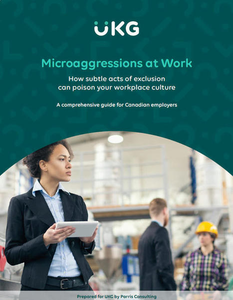 Canadian HR Guide: Microaggressions at Work - free download  | iGeneration - 21st Century Education (Pedagogy & Digital Innovation) | Scoop.it