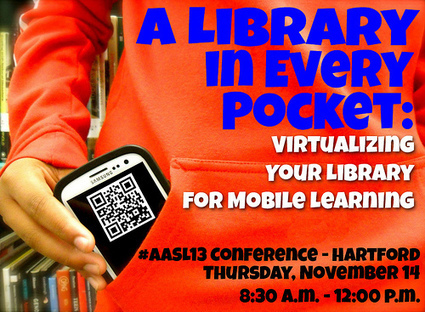 A Library In Every Pocket: Virtualizing Your Library for Mobile Learning | The Daring Librarian | Conference Coups | Scoop.it