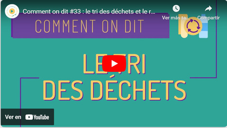 Le tri des déchets | FLEursdeFLE | Scoop.it