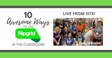 10 Awesome Ways to Use Flipgrid in Your Classroom via @shakeUpLearning&nbsp; | DIGITAL LEARNING | Scoop.it