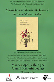 The Fiddlehead Blog: A Special Evening Celebrating the Launch of The Essential Robert Gibbs | The New Brunswick Literary Times | Scoop.it