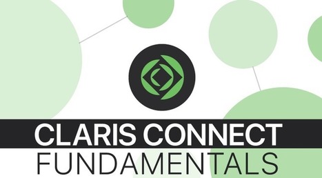 Claris Connect Fundamentals & Training | FileMaker | Learning Claris FileMaker | Scoop.it