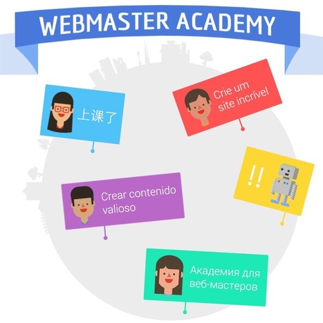 La Google Webmaster Academy disponible en français | E-Learning-Inclusivo (Mashup) | Scoop.it