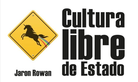Pensar la cultura libre desde el Estado, y pensar el Estado desde la cultura libre | Maestr@s y redes de aprendizajeZ | Scoop.it