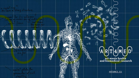 ART4MED : un programme de 2 ans où « l’art rencontre la santé et la recherche biomédicale » | Culture numérique | Scoop.it