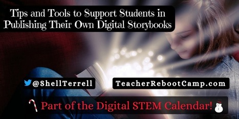 Tips and tools to support students in publishing their own digital storybooks – Teacher Reboot Camp | Moodle and Web 2.0 | Scoop.it