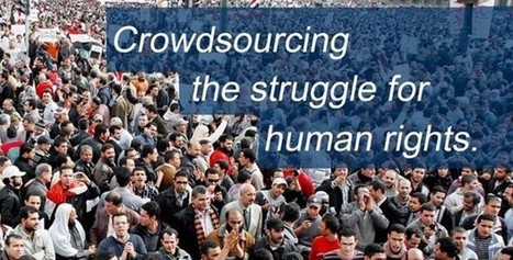 Crowdsourcing Human Rights | Peer2Politics | Scoop.it