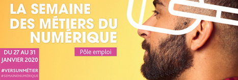 Semaine des m&eacute;tiers du num&eacute;rique en Normandie (du 27 au 31 janvier 2020) | Comp&eacute;tences num&eacute;riques - IA | Scoop.it