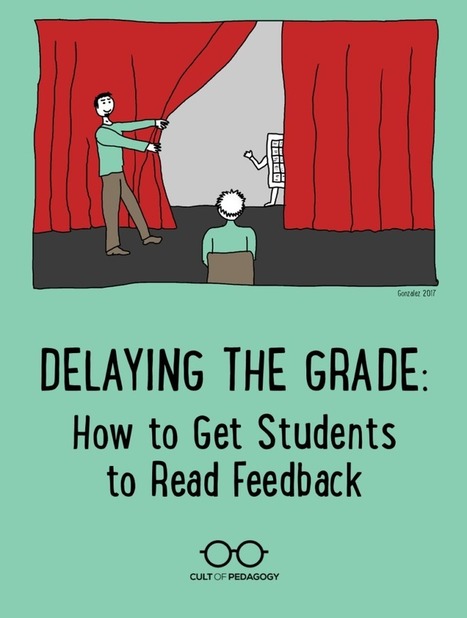Delaying the Grade: How to Get Students to Read Feedback | iPads, MakerEd and More  in Education | Scoop.it