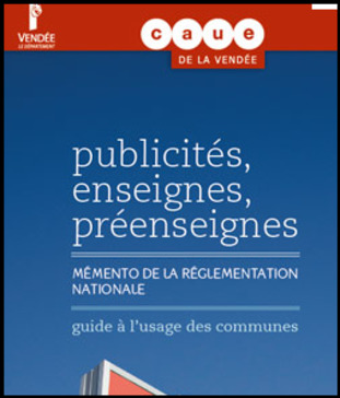 Publicités, enseignes, préenseignes - Mémento de la réglementation nationale | Doc [actu] - Le bulletin bibliographique des nouvelles ressources disponibles au centre de documentation de l’ADACL. | Scoop.it