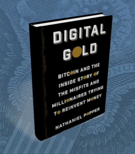 Wall Street Battling Silicon Valley Over Bitcoin Says &lsquo;Digital Gold&rsquo; Author | Money News | Scoop.it