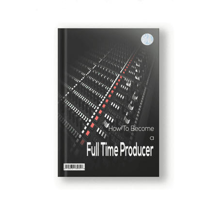 How To Become a Full Time Producer eBook Download | Ebooks & Books (PDF Free Download) | Scoop.it