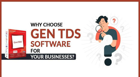 What Makes Gen TDS is Best Software for Tax Professionals | Tax Professional Blogs | Scoop.it