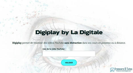 Digiplay : un outil gratuit pour visionner des vid&eacute;os YouTube en toute s&eacute;curit&eacute; | Freewares | Scoop.it