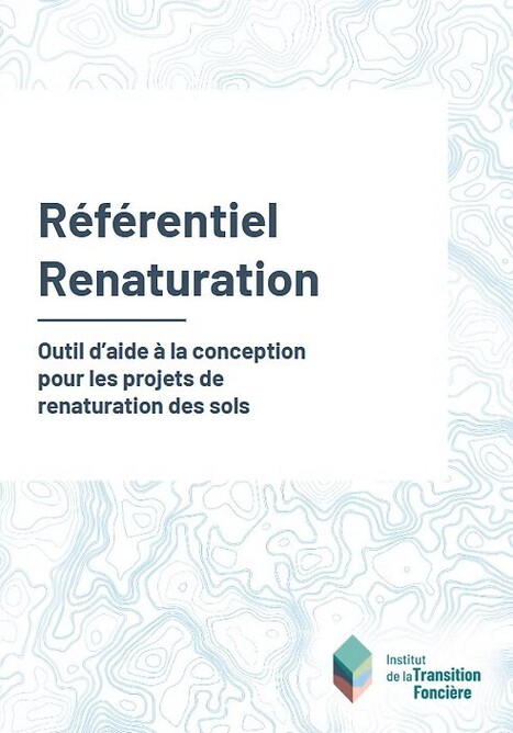 R&eacute;f&eacute;rentiel Renaturation des sols | ZAN - Z&eacute;ro artificialisation nette | Scoop.it