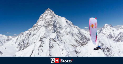 Le parapentiste Tom de Dorlodot atteint le K2 en parapente et partage son expédition dans son dernier film - La DH/Les Sports+ | Assurance Voyage Schengen | Scoop.it