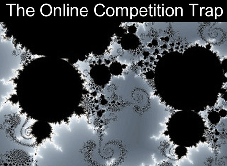 5 Ways To Avoid The Online Competition Trap w/ Great @MarkTraphagen Note | BI Revolution | Scoop.it