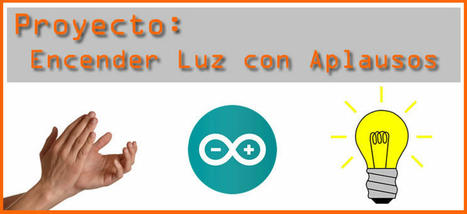 Proyecto: Encender y Apagar Luz con Aplausos | tecno4 | Scoop.it
