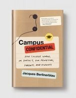 In &lsquo;Campus Confidential,&rsquo; a Professor Laments That Teaching Is Not the Priority of Teachers | The College Selection Process | Scoop.it