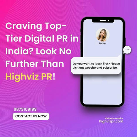 Craving Top-Tier Digital PR in India Look No Further Than Highviz PR! | Marketing Agency | Scoop.it
